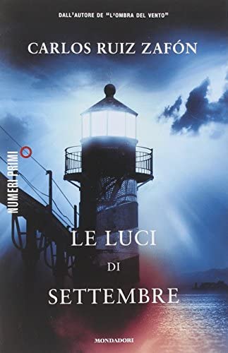 Book cover of Le luci di settembre by Carlos Zafon Book cover of Le luci di settembre by Carlos Zafon